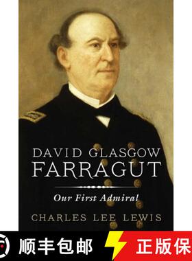 【3-4周达】David Glasgow Farragut : Our First Admiral [9781591144328]