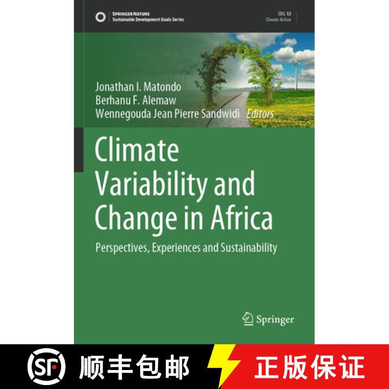 【4周达】Climate Variability and Change in Africa: Perspectives, Experiences and Sustainability [9783030315450]
