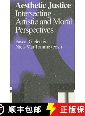 【3-4周达】Aesthetic Justice: Intersecting Artistic and Moral Perspectives [9789078088868]