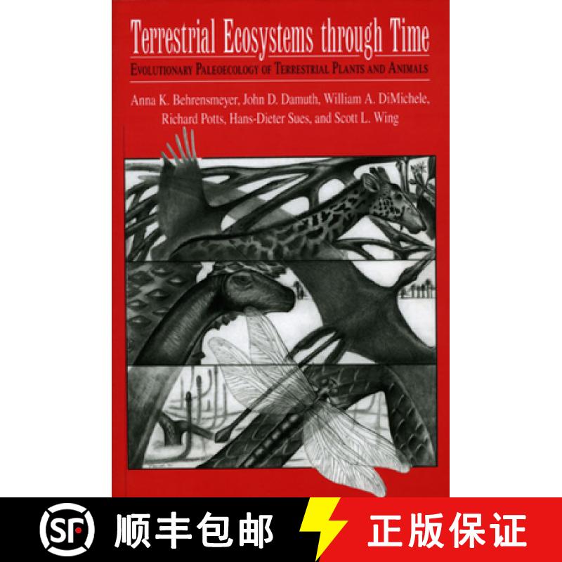预订 Terrestrial Ecosystems Through Time: Evolutionary Paleoecology of Terrestrial Plants and Animals [9780226041544]
