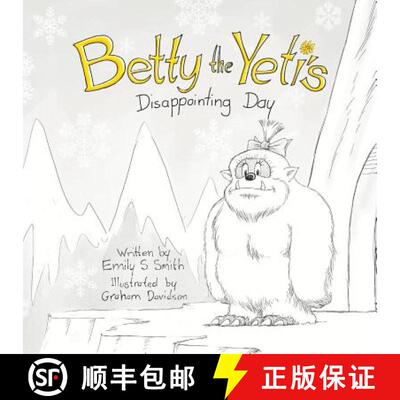 预订 Betty the Yeti's Disappointing Day [9780648191438]