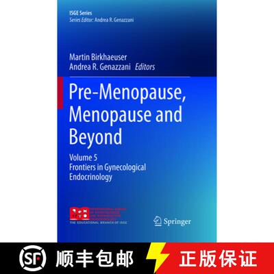 【3-4周达】Pre-Menopause, Menopause and Beyond : Volume 5: Frontiers in Gynecological Endocrinology (... [9783319875828]