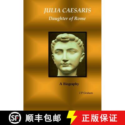 【3-4周达】Julia Caesaris: Daughter of Rome [9781471733963]