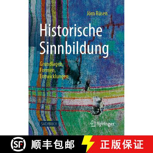 【3-4周达】精装 Historische Sinnbildung : Grundlagen, Formen, Entwicklungen (1. Aufl. 2020) [9783658321703]
