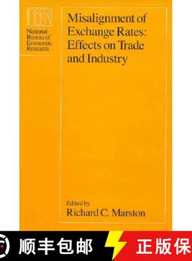 预订 Misalignment of Exchange Rates: Effects on Trade and Industry [9780226507231]