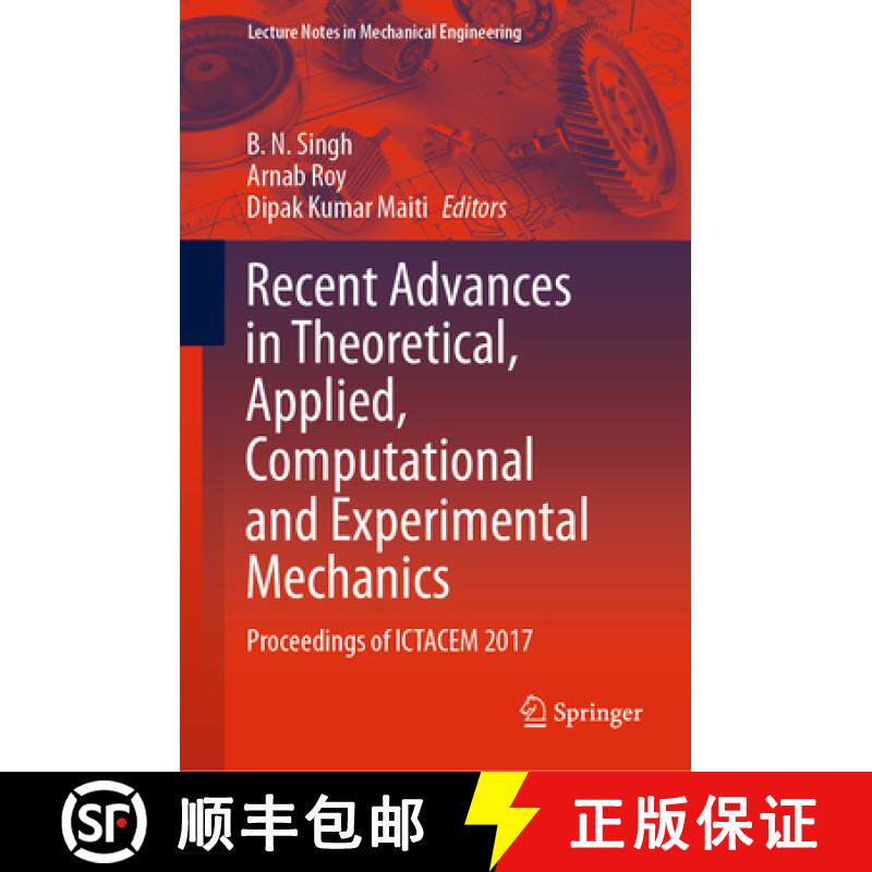 【3-4周达】Recent Advances in Theoretical, Applied, Computational and Experimental Mechanics: Proceed... [9789811511882]