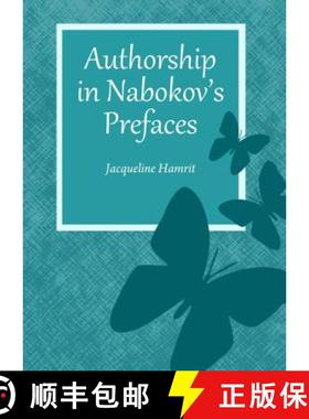 预订 Authorship in Nabokov's Prefaces [9781443866828]