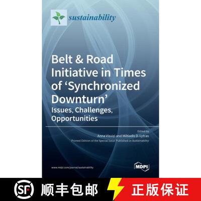 【3-4周达】Belt & Road Initiative in Times of 'Synchronized Downturn': Issues, Challenges, Opportunities [9783036530437]