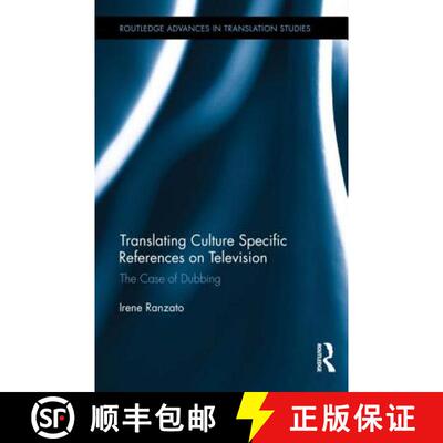 【3-4周达】精装 Translating Culture Specific References on Television : The Case of Dubbing [9781138929401]