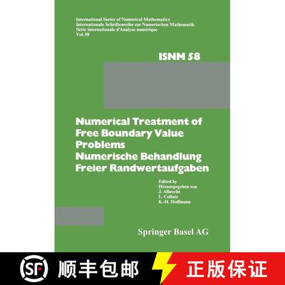 【3-4周达】Numerical Treatment of Free Boundary Value Problems / Numerische Behandlung freier Randwer... [9783034865654]