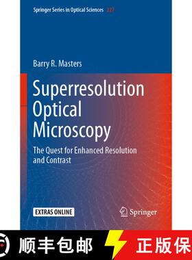 【3-4周达】Superresolution Optical Microscopy: The Quest for Enhanced Resolution and Contrast (1st ed... [9783030216931]