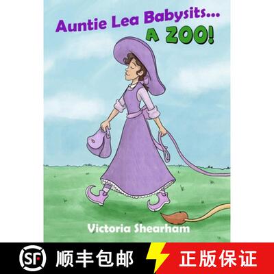【3-4周达】Auntie Lea Babysits... A Zoo! [9780988066502]
