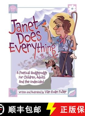 【3-4周达】Janet Does Everything: A Poetical Hodgepodge for Children, Adults and the Undecided [9781805589082]