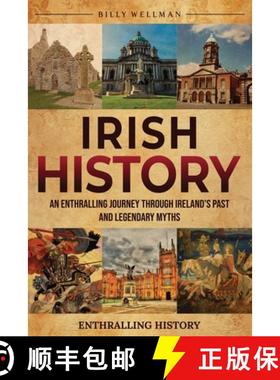 预订 Irish History: An Enthralling Journey Through Ireland's Past and Legendary Myths [9798887653662]