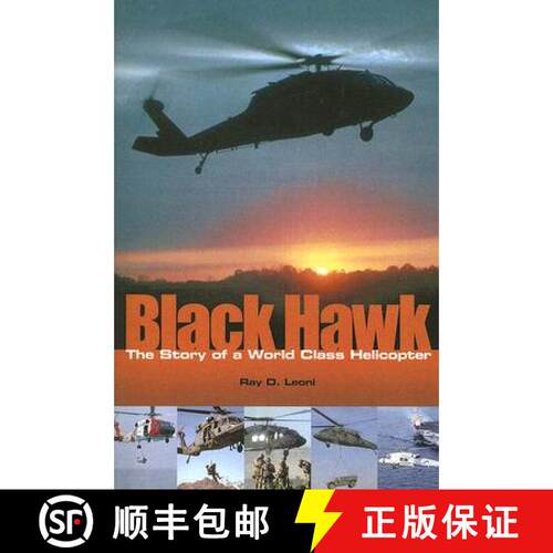 【3-4周达】Black Hawk: The Story of a World Class Helicopter [9781563479182]