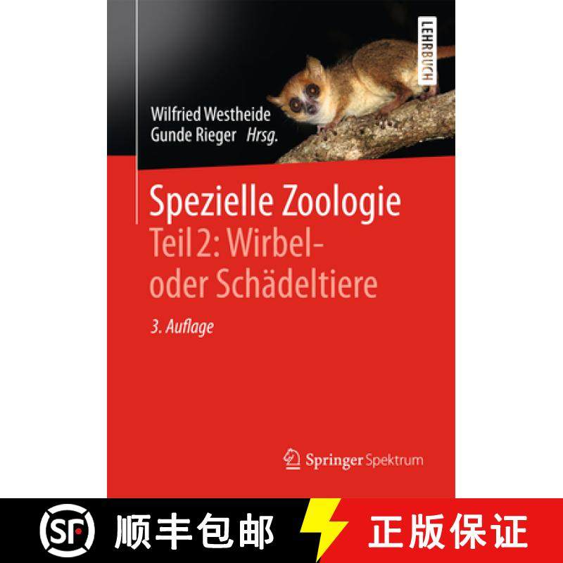 【3-4周达】Spezielle Zoologie. Teil 2: Wirbel- Oder Schädeltiere [9783642554353]