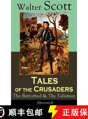 【3-4周达】Tales of the Crusaders: The Betrothed & the Talisman (Illustrated): Historical Novels [9788026891246]