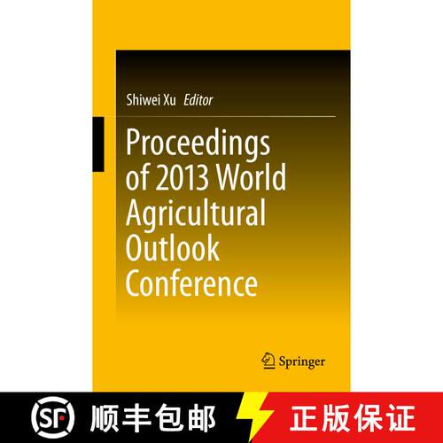 【3-4周达】Proceedings of 2013 World Agricultural Outlook Conference [9783642543883]