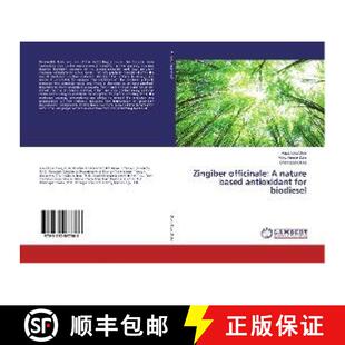 预订 Zingiber officinale: A nature based antioxidant for biodiesel [9783330037366]