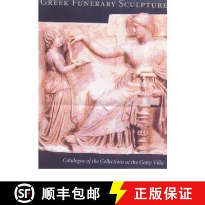 【3-4周达】Greek Funerary Sculpture: Catalogue of the Collections at the Getty Villa [9780892366125]