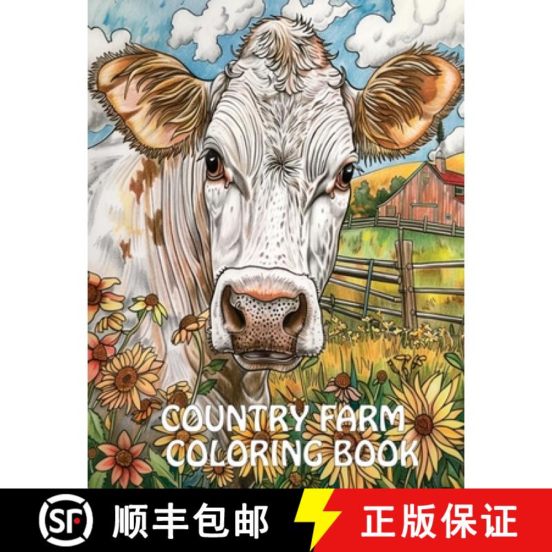 【3-4周达】Country Farm Coloring Book: Peaceful Landscapes, Cute Animals  and More For Stress Relief ... [9789786087177]