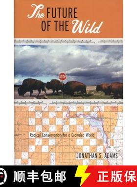 【3-4周达】The Future of the Wild: Radical Conservation for a Crowded World [9780807085370]