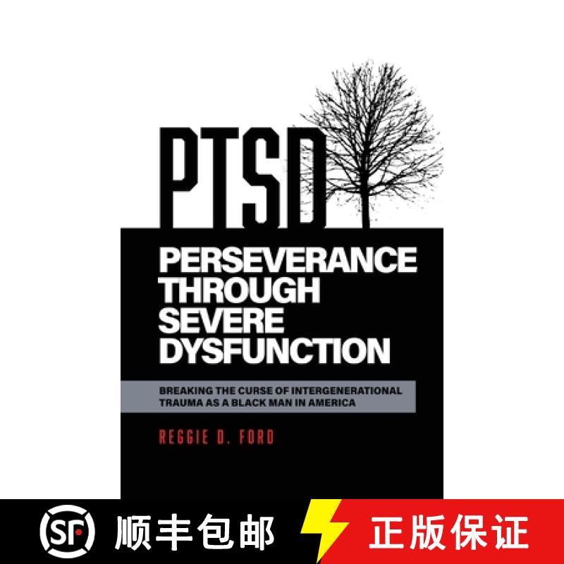 【2-3周达】Perseverance Through Severe Dysfunction: Breaking the Curse of Intergenerational Trauma as... [9781736596326]