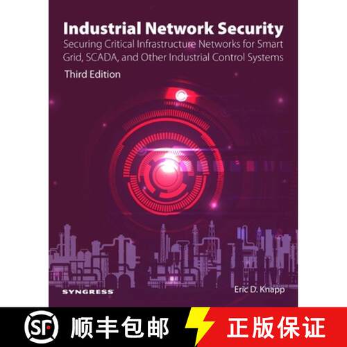 【3-4周达】Industrial Network Security: Securing Critical Infrastructure Networks for Smart Grid, SCA... [9780443137372]