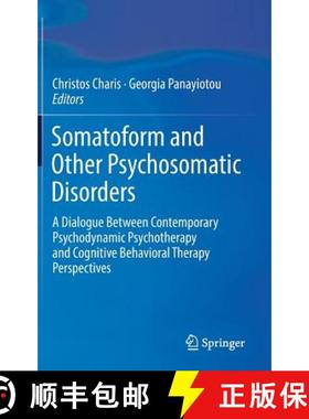 【3-4周达】Somatoform and Other Psychosomatic Disorders: A Dialogue Between Contemporary Psychodynami... [9783319893594]