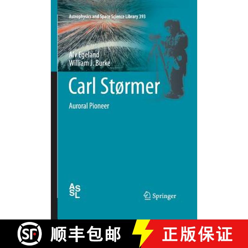 【3-4周达】Carl Størmer : Auroral Pioneer [9783662510261]