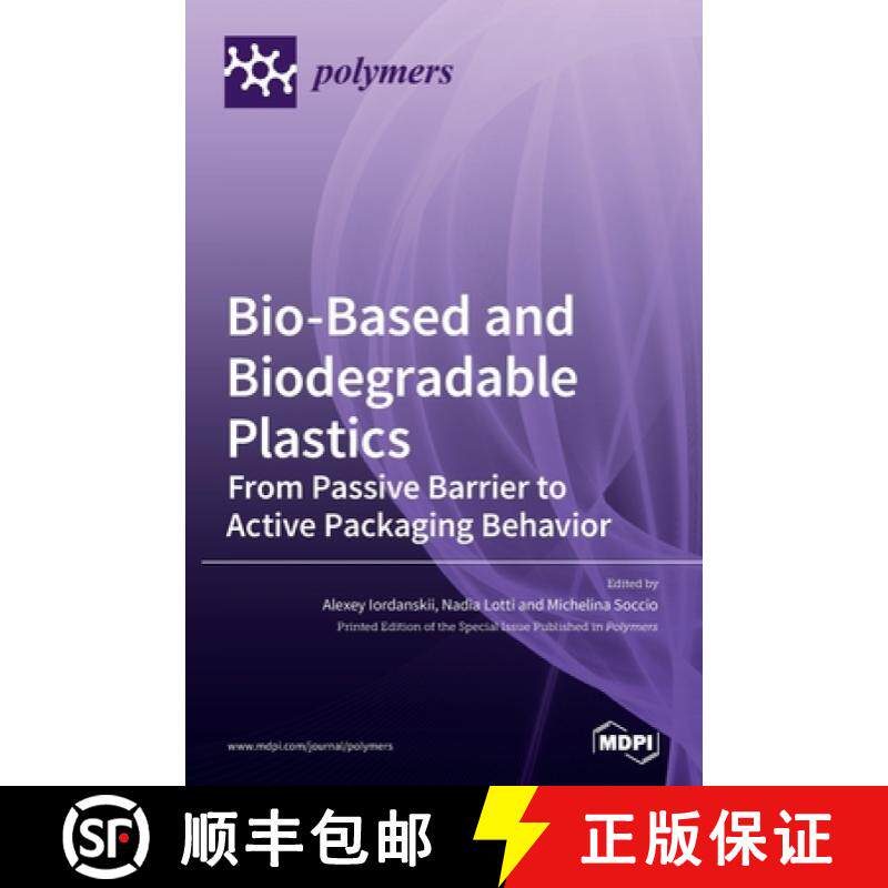 【3-4周达】Bio-Based and Biodegradable Plastics: From Passive Barrier to Active Packaging Behavior [9783039369683]