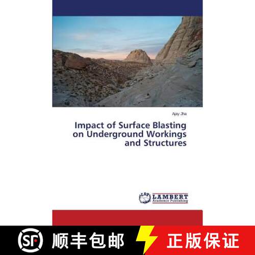 预订 Impact of Surface Blasting on Underground Workings and Structures [9783659695070]