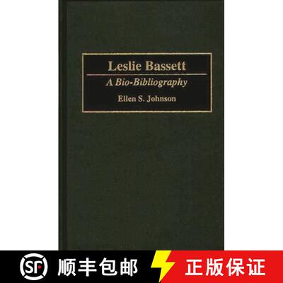 【3-4周达】Leslie Bassett: A Bio-Bibliography [9780313258510]