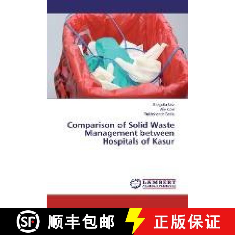 预订 Comparison of Solid Waste Management between Hospitals of Kasur [9783659803789]