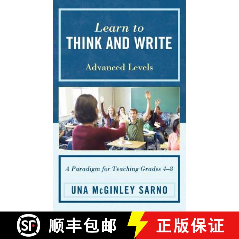 【3-4周达】Learn to Think and Write : A Paradigm for Teaching Grades 4-8, Advanced Levels [9781610484664]