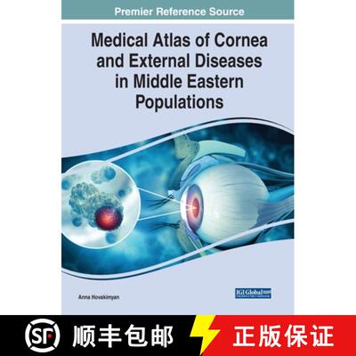 【3-4周达】IGI Medical Atlas of Cornea and External Diseases in Middle Eastern Populations [9781799869375]