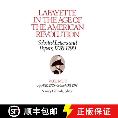 【3-4周达】精装 Lafayette in the Age of the American Revolution—Selected Letters and Papers, 1776–1... [9780801412462]