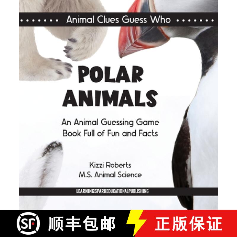 【2-3周达】Polar Animals: An Animal Guessing Game Book Full of Fun and Facts [9798888840252]