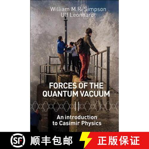 【3-4周达】精装 Forces of the Quantum Vacuum : An Introduction to Casimir Physics [9789814632904]