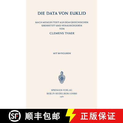 【3-4周达】Die Data von Euklid: Nach Menges Text aus dem Griechischen ubersetzt und Herausgegeben [9783662275801]