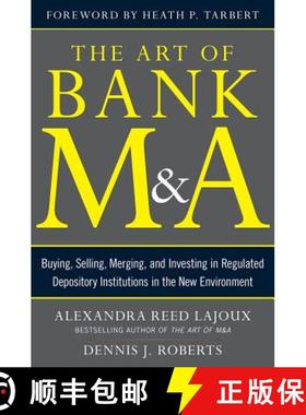 【3-4周达】The Art of Bank M&a: Buying, Selling, Merging, and Investing in Regulated Depository Insti... [9780071799560]