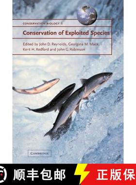 【3-4周达】Conservation of Exploited Species: - Conservation of Exploited Species [9780521782166]