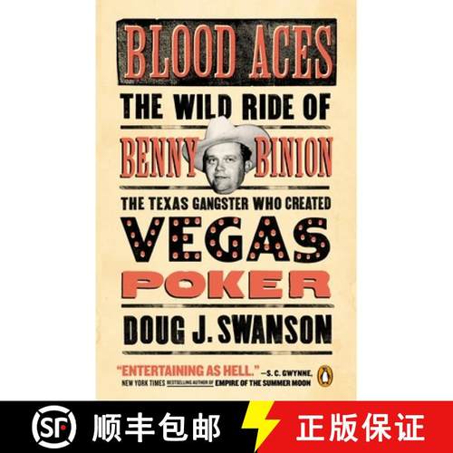 预订 Blood Aces: The Wild Ride of Benny Binion, the Texas Gangster Who Created Vegas Poker [9780143127581]