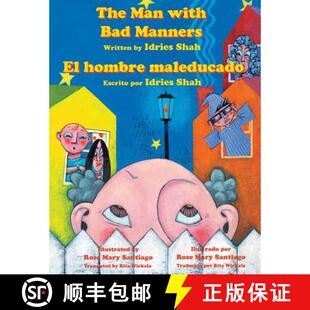 【3-4周达】The Man with Bad Manners - El hombre maleducado: English-Spanish Edition [9781942698128]