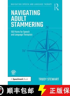 【3-4周达】Navigating Adult Stammering: 100 Points for Speech and Language Therapists [9781032012520]