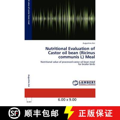 预订 Nutritional Evaluation of Castor Oil Bean (Ricinus Communis L) Meal [9783847312321]