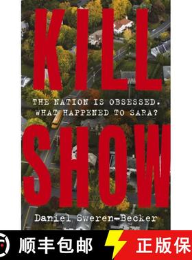 【3-4周达】Kill Show: an utterly gripping, genre-bending crime thriller - welcome to your new obsessi... [9781399727945]