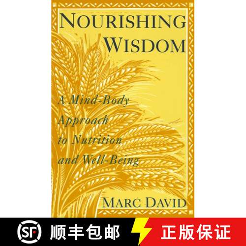 【3-4周达】Nourishing Wisdom: A Mind-Body Approach to Nutrition and Well-Being [9780517881293]