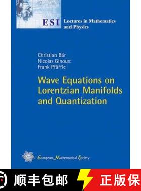 预订 Wave Equations on Lorentzian Manifolds and Quantization [9783037190371]