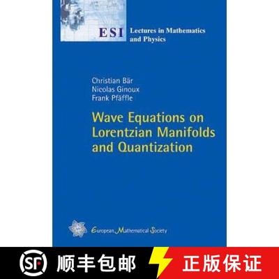 预订 Wave Equations on Lorentzian Manifolds and Quantization [9783037190371]